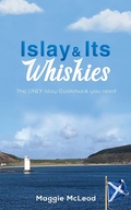 Cover: Islay and Its Whiskies - Austin Macauley Publishers Ltd