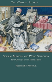 Enlarge image Cover: Scribal Memory and Word Selection - Society of Biblical Literature