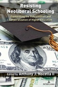 Cover: Resisting Neoliberal Schooling - Peter Lang Verlag
