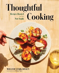 Abbildung von: Thoughtful Cooking: Recipes Rooted in the New South - Countryman Press
