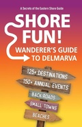 Cover: Shore Fun - Secrets of the Eastern Shore