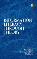 Cover: Information Literacy Through Theory - Facet Publishing