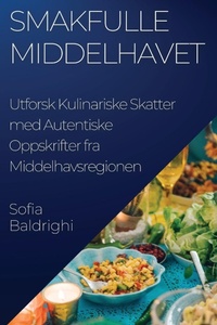 Abbildung von: Smakfulle Middelhavet - Sofia Baldrighi