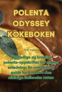 Abbildung von: Polenta Odyssey Kokeboken - Aurosory ltd