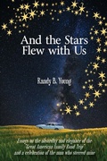 Cover: And the Stars Flew with Us - TIPS Technical Publishing, Inc.