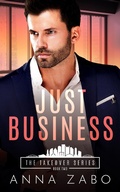 Cover: Just Business (The Takeover Series, #2) - Anna Zabo