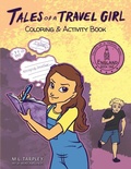 Cover: Tales of a Travel Girl Coloring and Activity Book - Ink Map Press