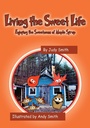 Cover: Living the Sweet Life - Outskirts Press
