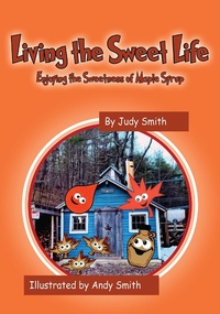 Abbildung von: Living the Sweet Life - Outskirts Press
