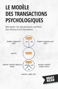 Cover: Le mod&egrave;le des transactions psychologiques - MustRead