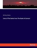Cover: Lives of The Saints from The Book of Lismore - Hansebooks