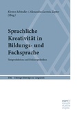 Cover: Sprachliche Kreativit&auml;t in Bildungs- und Fachsprache - Narr Francke Attempto