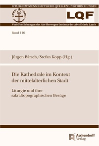 Abbildung von: Die Kathedrale im Kontext der mittelalterlichen Stadt - Aschendorff