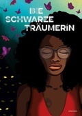 Cover: Die Schwarze Tr&auml;umerin - tredition GmbH