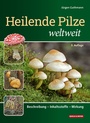 Cover: Heilende Pilze weltweit - Quelle & Meyer