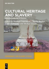 Abbildung von: Cultural Heritage and Slavery - De Gruyter