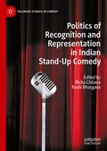 Cover: Politics of Recognition and Representation in Indian Stand-Up Comedy - Palgrave Macmillan