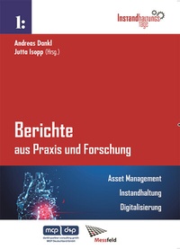 Abbildung von: Berichte aus Praxis und Forschung - Asset Management. Instandhaltung. Digitalisierung. - Leykam