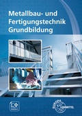 Cover: Metallbau- und Fertigungstechnik Grundbildung - Europa-Lehrmittel