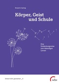 Cover: K&ouml;rper, Geist und Schule - wbv Media