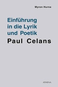 Cover: Einf&uuml;hrung in die Lyrik und Poetik Paul Celans - Athena bei wbv