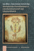 Cover: Interkulturelle Konstellationen in Literaturwissenschaft und Literaturdidaktik - K&ouml;nigshausen & Neumann