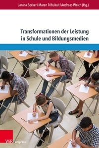 Abbildung von: Transformationen der Leistung in Schule und Bildungsmedien - Brill Deutschland