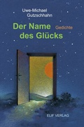 Cover: Der Name des Gl&uuml;cks - elifverlag
