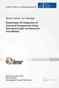 Enlarge image Cover: Endoscopic 3D Inspection of Technical Components Using Structured Light and Structure-from-Motion - TEWISS