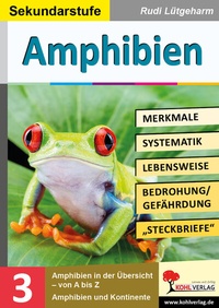 Abbildung von: Amphibien - Merkmale, Lebensraum, Systematik - KOHL VERLAG Der Verlag mit dem Baum