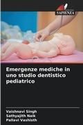 Cover: Emergenze mediche in uno studio dentistico pediatrico - Edizioni Sapienza