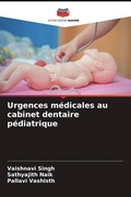 Cover: Urgences medicales au cabinet dentaire pediatrique - Editions Notre Savoir
