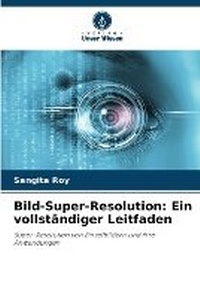 Enlarge image Cover: Bild-Super-Resolution - Verlag Unser Wissen