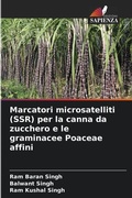 Cover: Marcatori microsatelliti (SSR) per la canna da zucchero e le graminacee Poaceae affini - Edizioni Sapienza
