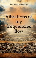 Cover: Vibrations of my frequencies flow - BookLeaf Publishing