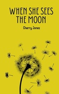 Cover: When She Sees the Moon - BookLeaf Publishing