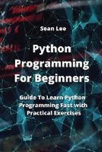 Enlarge image Cover: Python Programming For Beginners - Sean Lee