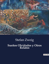 Abbildung von: Suenos Olvidados y Otros Relatos - Culturea