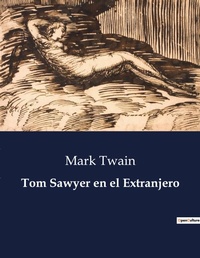 Abbildung von: Tom Sawyer en el Extranjero - Culturea