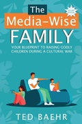 Cover: The Media-Wise Family - Movieguide