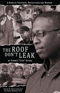 Cover: The Roof Don't Leak - Roof Don't Leak: Thoughts, Reflections and Wisdom