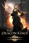 Cover: The Dragon Kings Book Twenty-Five - Kimberly Loth