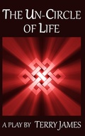 Cover: The Un-circle of Life - Growingknowing