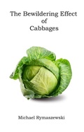 Cover: The Bewildering Effect of Cabbages - Barfly Books
