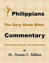 Abbildung von: Philippians: The Easy Study Bible Commentary (The Easy Study Bible Commentary Series, #50) - Trennis Killian