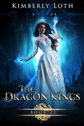 Cover: The Dragon Kings Book Twenty-Two - Kimberly Loth