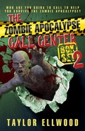 Cover: The Zombie Apocalypse Boxset #2 (The Zombie Apocalypse Call Center, #12) - Taylor Ellwood