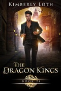 Cover: The Dragon Kings Book Twenty-Four - Kimberly Loth