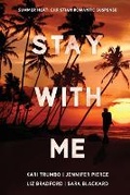 Cover: Stay With Me - Two Dogs Publishing, LLC.