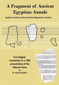 Cover: A Fragment of Ancient Egyptian Annals (English translation of Ein Bruchstueck Altaegyptischer Annalen) - Bunker Pressler Books